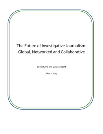 The Future Of Investigative Journalism: Global, Networked And . - CMDS