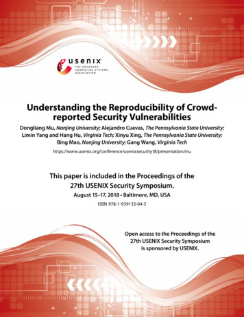 Understanding The Reproducibility Of Crowd- Reported Security . - USENIX