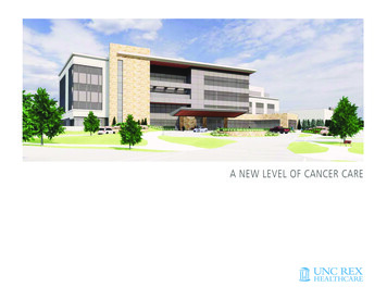 A NEW LEVEL OF CANCER CARE - UNC REX Healthcare