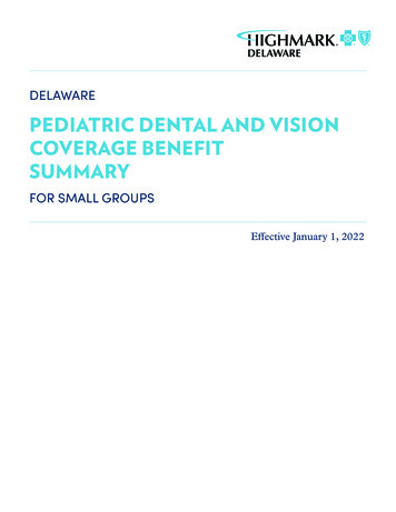 PEDIATRIC DENTAL AND VISION COVERAGE BENEFIT SUMMARY - Highmark