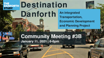 Destination Danforth An Integrated Transportation, Economic . - Toronto