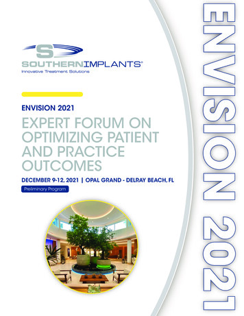 ENVISION 2021 EXPERT FORUM ON OPTIMIZING PATIENT . - Southern Implants
