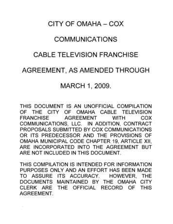 City Of Omaha - Cox Communications Cable Television Franchise Agreement .