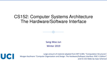 CS152: Computer Systems Architecture The Hardware/Software Interface