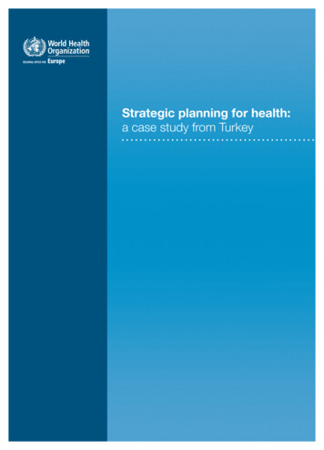 Strategic Planning For Health: A Case Study From Turkey