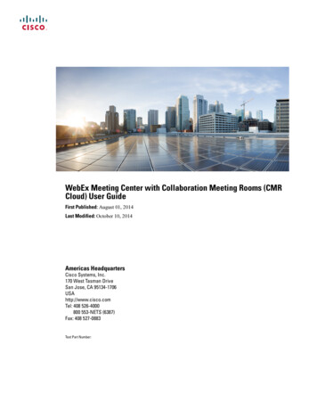 WebEx Meeting Center With Collaboration Meeting Rooms (CMR . - Cisco