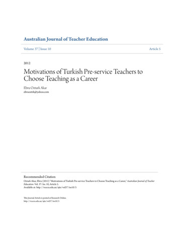 Motivations Of Turkish Pre-service Teachers To Choose Teaching As . - Ed