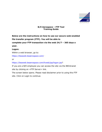 B/E Aerospace FTP Tool Training Guide File Transfer Program (FTP). You .