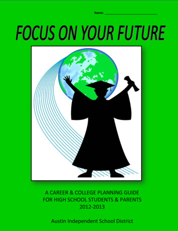 A CAREER & COLLEGE PLANNING GUIDE FOR HIGH SCHOOL STUDENTS . - Austin ISD