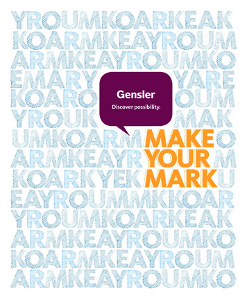 Discover Possibility. MAKE YOUR MARK - Gensler