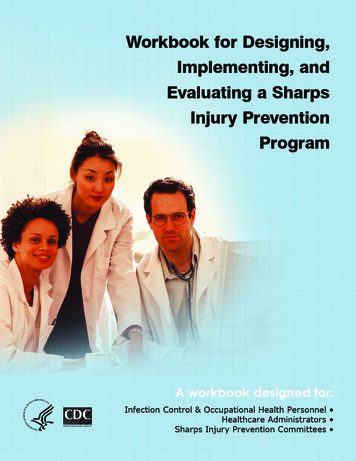 Workbook For Designing, Implementing, And Evaluating A Sharps Injury .