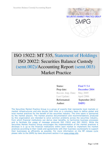ISO 15022: MT 535, Statement Of Holdings ISO 20022: Securities . - SMPG