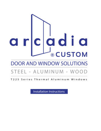 Arcadia Custom T225 Series Windows Installation Instructions