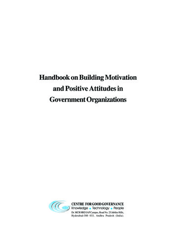 Handbook On Building Motivation And Positive Attitudes In Government .