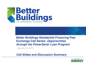 Better Buildings Residential Financing Peer Exchange Call Series .