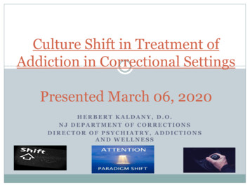 Culture Shift In Treatment Of Addiction In Correctional Settings .