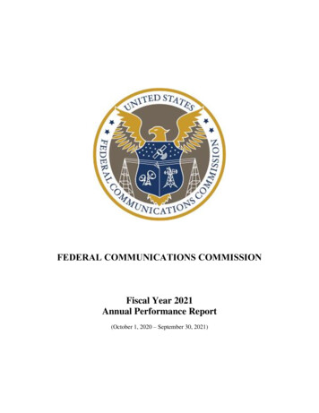 FEDERAL COMMUNICATIONS COMMISSION Fiscal Year 2021 Annual Performance .
