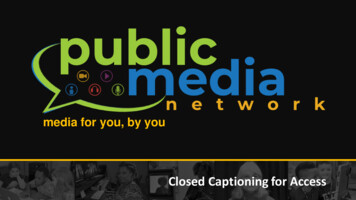 Closed Captioning For Access - Acmwest 