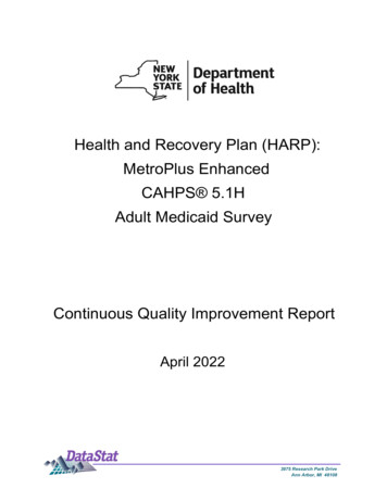 Health And Recovery Plan (HARP): MetroPlus Enhanced CAHPS 5.1H Adult .