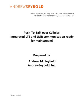 Push-To-Talk Over Cellular: Integrated LTE And LMR Communication Ready .