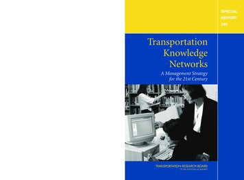 Special Report 284: Transportation Knowledge Networks, A Management .