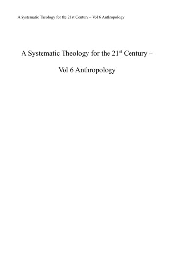 A Systematic Theology For The 21 Century - Vol 6 Anthropology