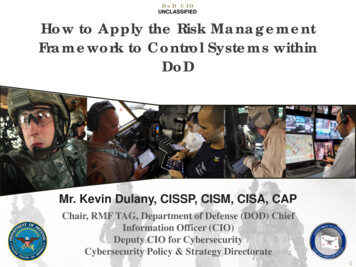 DoD CI O UNCLASSIFIED How To Apply The Risk Management Framework To .