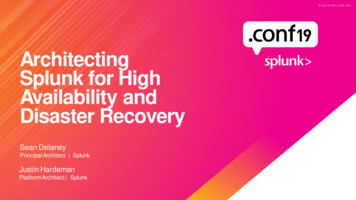 Architecting Splunk For High Availability And Disaster Recovery