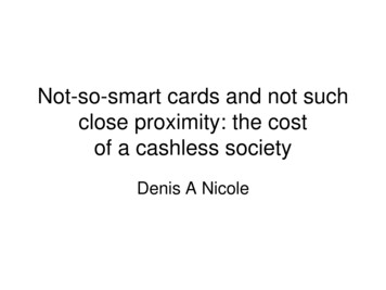 Not-so-smart Cards And Not Such Close Proximity: The Cost Of A Cashless .