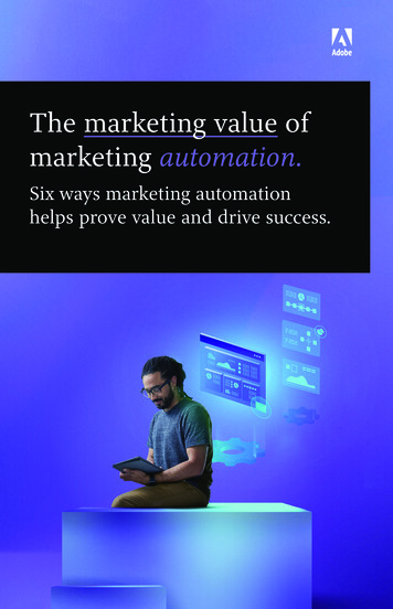 The Marketing Value Of Marketing Automation.