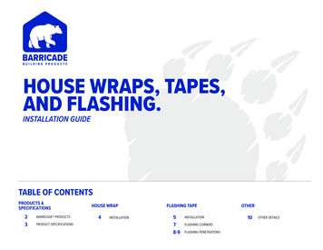 HOUSE WRAPS, TAPES, AND FLASHING. - Barricade Building Products
