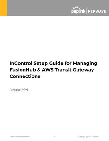 InControl Setup Guide For Managing FusionHub & AWS Transit . - Peplink