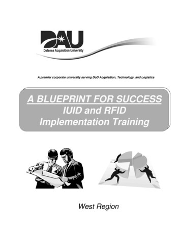 A BLUEPRINT FOR SUCCESS IUID And RFID Implementation Training