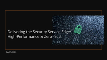 Delivering The Security Service Edge: High-Performance & Zero Trust