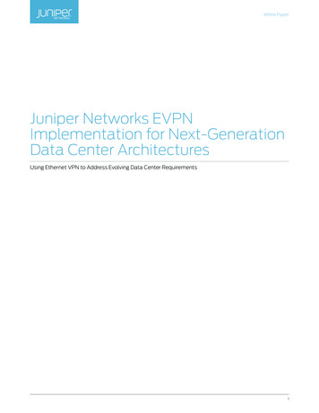 Juniper Networks EVPN Implementation For Next-Generation Data Center .