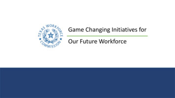 Game Changing Initiatives For Our Future Workforce