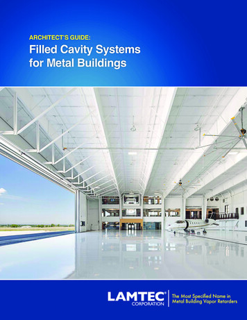 ARCHITECT'S GUIDE: Filled Cavity Systems For Metal Buildings - Lamtec