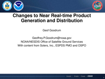 Changes To Near Real-time Product Generation And Distribution