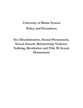 Discriminatory Conduct, Discriminatory Harassment, Sexual Assault .