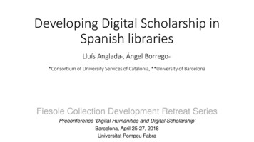 Developing Digital Scholarship In Spanish Libraries - Casalini