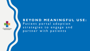 Beyond Meaningful Use: Patient Portal Adoption Strategies To Engage And .