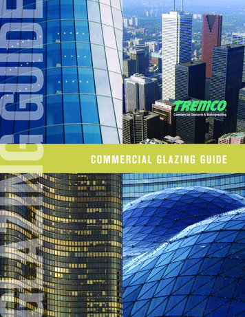 Architectural COMMERCIAL GLAZING GUIDE GLAZING GUIDE - Tremco Sealants