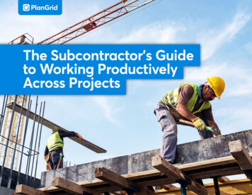 The Subcontractor's Guide To Working Productively Across . - PlanGrid