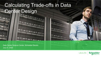 Calculating Trade-offs In Data Center Design - Schneider Electric