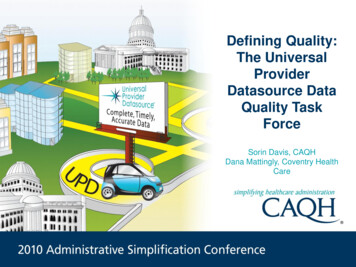 Defining Quality: The Universal Provider Datasource Data Quality . - CAQH