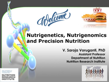 Nutrigenetics, Nutrigenomics And Precision Nutrition