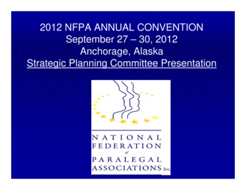 2012 NFPA ANNUAL CONVENTION September 27 – 30, 2012 .