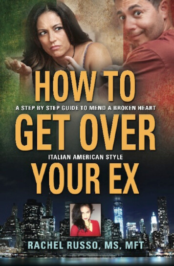 How To Get Over Your Ex: A Step By Step Guide To Mend A .