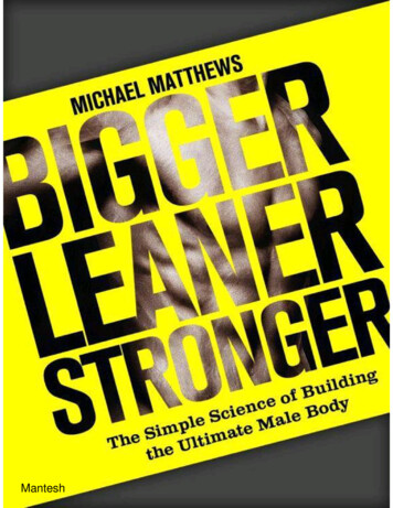 Bigger Leaner Stronger: The Simple Science Of Building The .