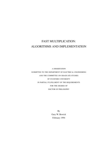 FAST MULTIPLICATION: ALGORITHMS AND IMPLEMENTATION